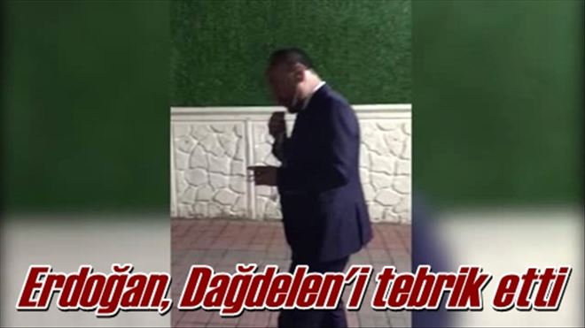 Erdoğan tebrik etti