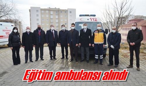 Eğitim ambulansı alındı