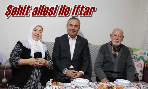 Şehit ailesi ile iftar