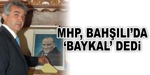 MHP Bahşılı`da Başkan Baykal