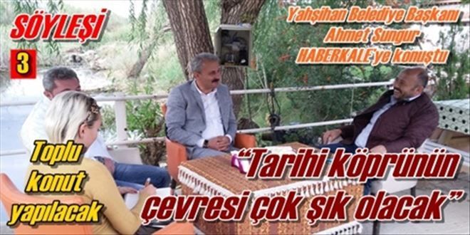 Yahşihan Belediye Başkanı Ahmet Sungur HABERKALE´ye konuştu