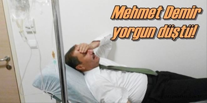 Demir´den hastane molası