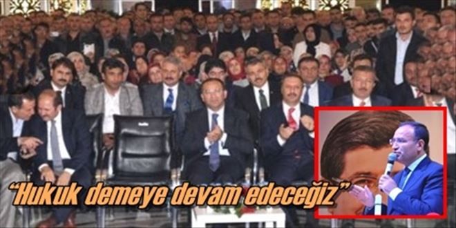 ?Hukuk demeye devam edeceğiz?