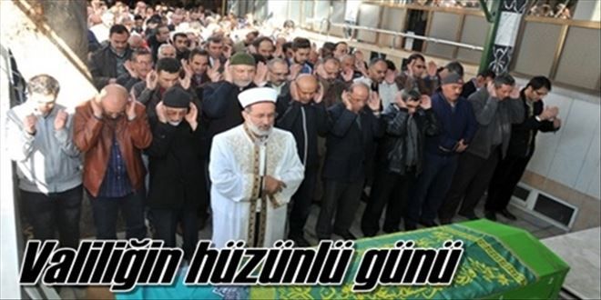 Valilikte hüzünlü gün