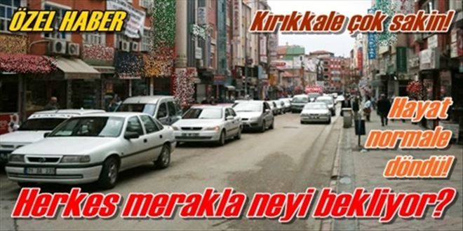 Hayat normale döndü