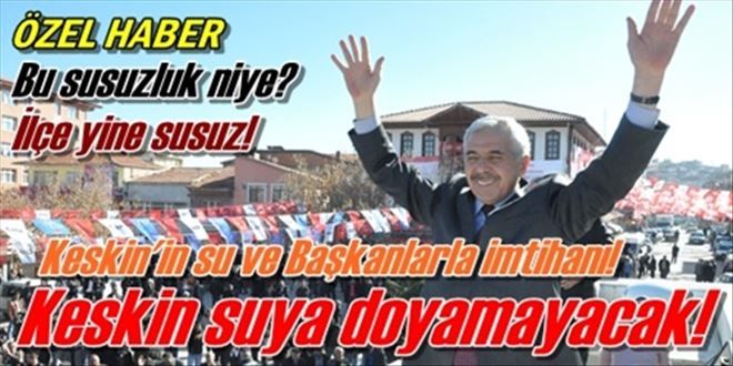 Keskin suya doyamayacak!