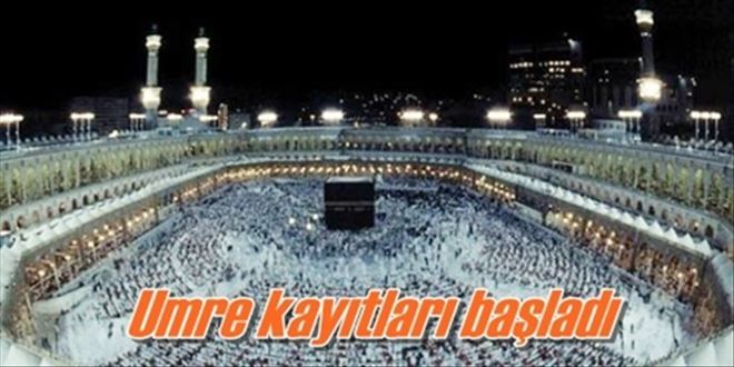Umre kayıtları başlıyor