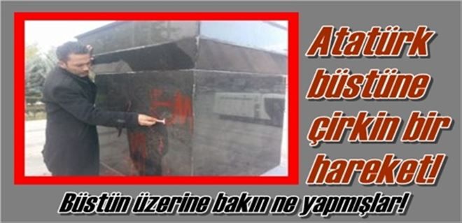 Atatürk büstüne aşk yazısı!
