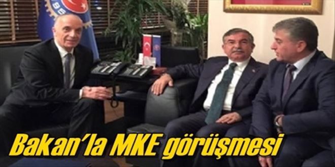 MKE´yi Bakan´a anlattılar