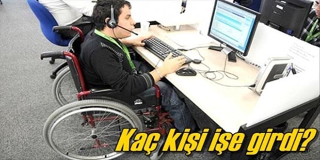 164 engelli özel  sektörde işe başladı