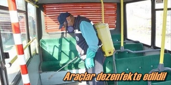 Toplu taşıma araçları dezenfekte ediliyor