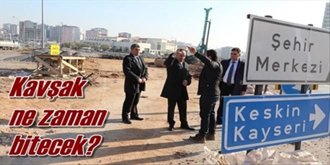 Köprülü kavşak kısa zamanda bitecek?