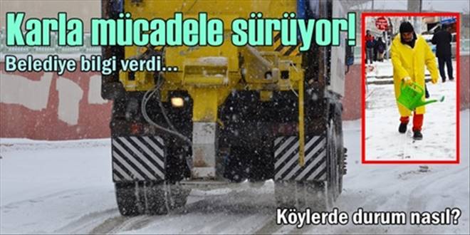 Karla mücadele sürüyor