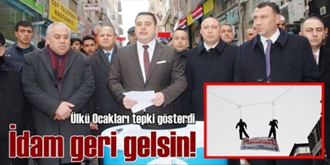  İdam geri getirilsin