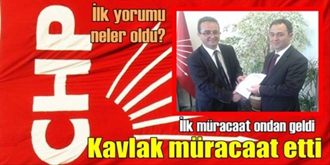 Kavlak müracaatını yaptı