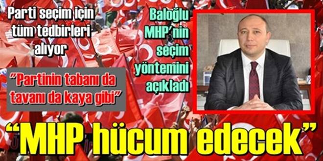  MHP hücum edecek