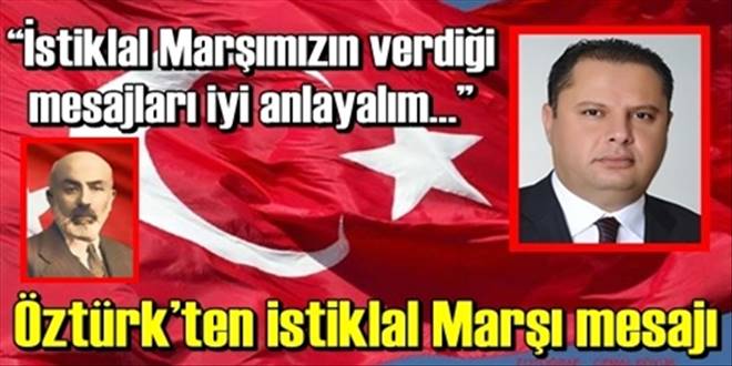   İstiklal marşımızın verdiği  mesajları iyi anlayalım
