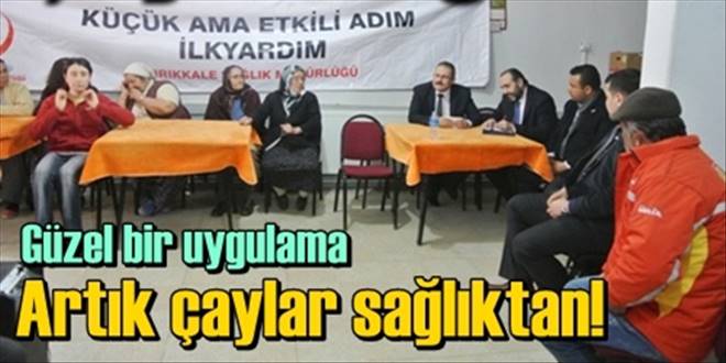 Artık çaylar sağlıktan!