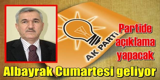 Albayrak Cumartesi geliyor