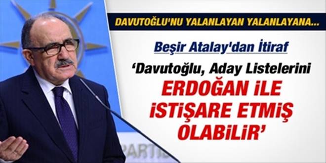 Beşir Atalay`dan  ADAY LİSTESİ İtirafı geldi!