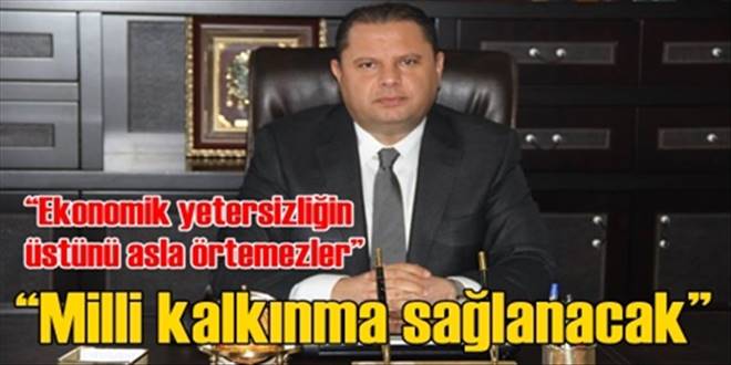  Milli kalkınma sağlanacak