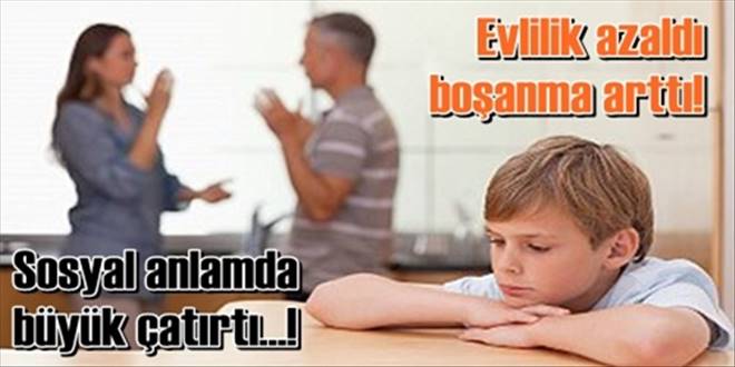 Evlilik azaldı, boşanmalar arttı!