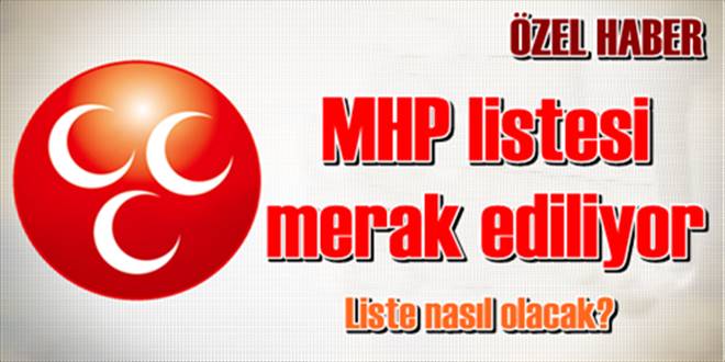 MHP listesi merak ediliyor