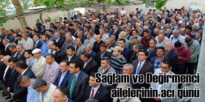 Sağlam ve Değirmenci  ailelerinin acı günü