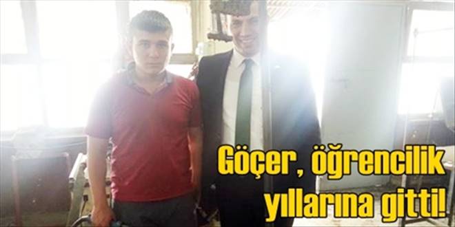 Göçer, öğrencilik günlerine döndü