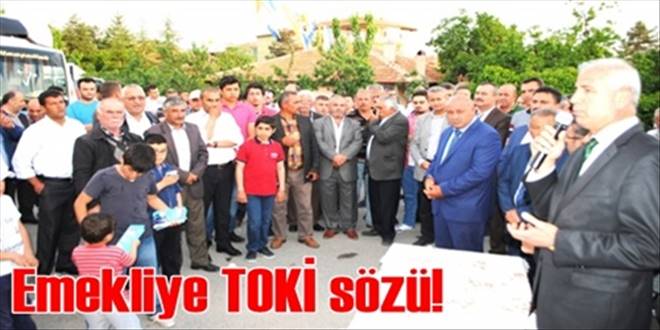 Emekliye TOKİ müjdesi