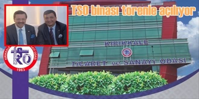 TSO binası açılıyor