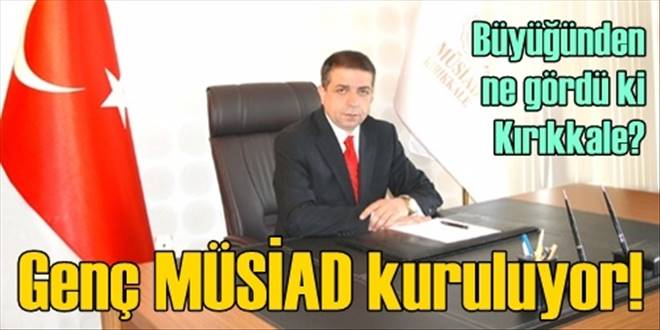 Genç MÜSİAD kuruluyor