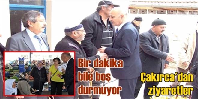 Çakırca boş durmuyor