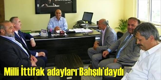 Milli İttifak adayları Bahşılı