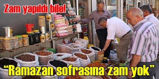  Ramazan sofrasına zam yok