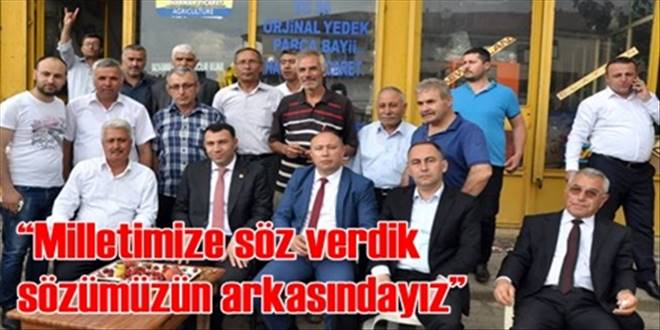  Milletimize söz verdik  sözümüzün arkasındayız