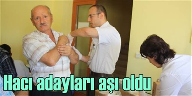 HACI ADAYLARLARI AŞILANDI