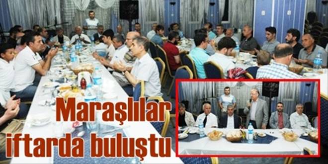 Maraşlılar iftarda buluştu