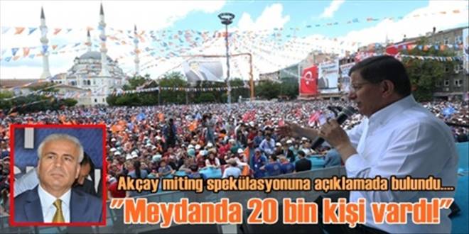  Meydanda 20 bin kişi vardı