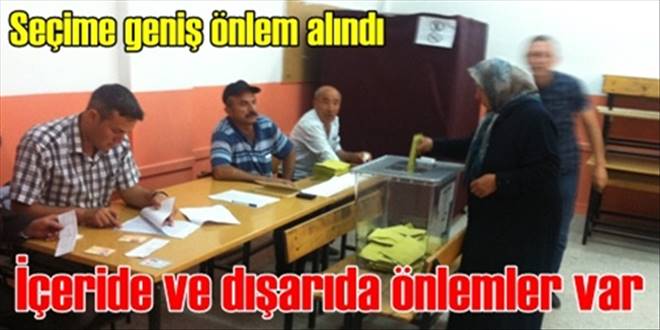 Geniş önlemler alındı