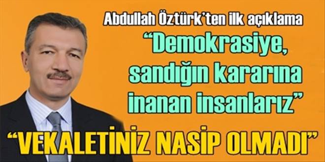  Demokrasiye, sandığın  kararına inanan insanlarız