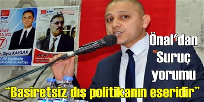  Basiretsiz dış politikanın eseridir