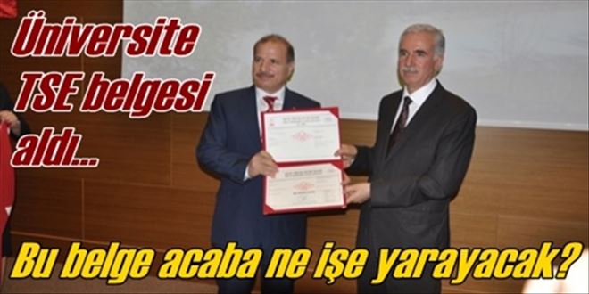 TSE belgesi alan 26. Üniversite olduk