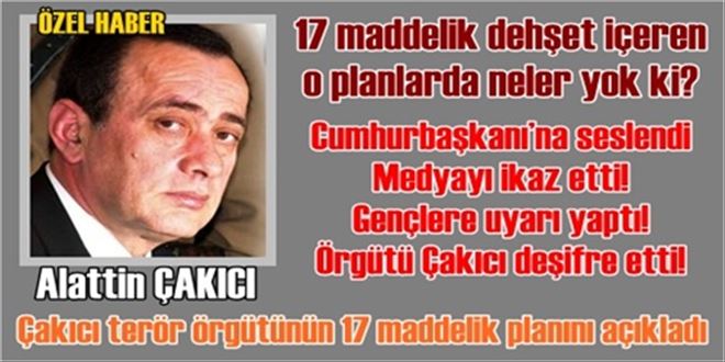 Çakıcı terör örgütünün 17 maddelik planını açıkladı