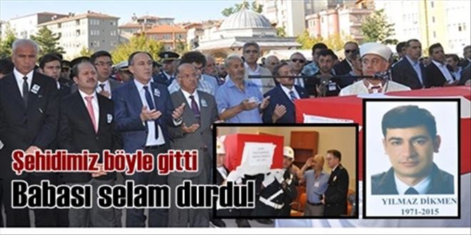 Şehidimiz böyle uğurlandı!