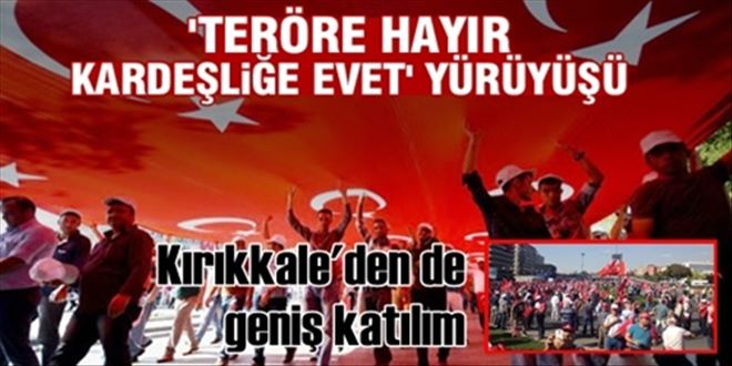 Teröre ?Hayır´ Kardeşliğe ?Evet´