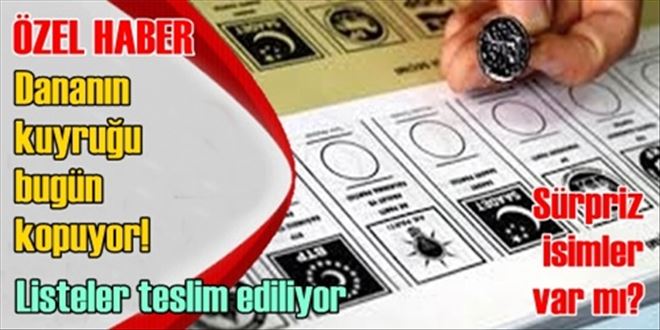 Dananın kuyruğu bugün kopuyor!