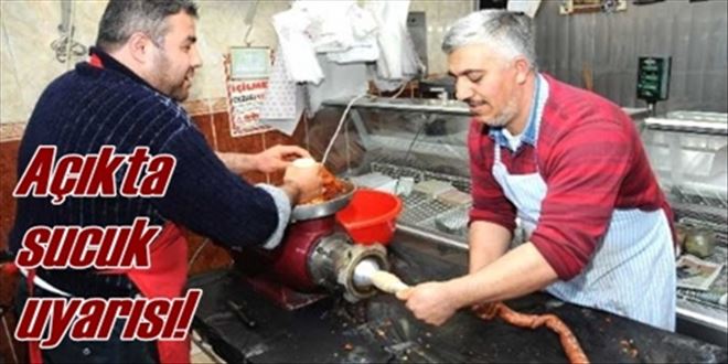 ?Sokakta kıyma ve sucuk yaptırmayın?