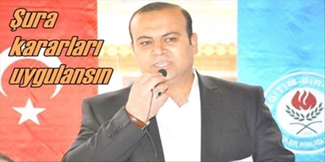 ?Şura kararları uygulansın?