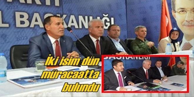 İki isim müracaatını yaptı